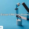 Real Estate CRM Data Protection Checklist