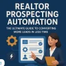 Realtor Prospecting Automation Software